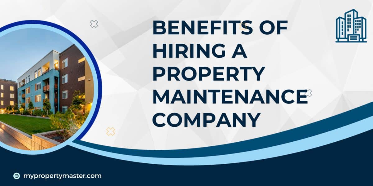 Benefits of hiring a property maintenance company