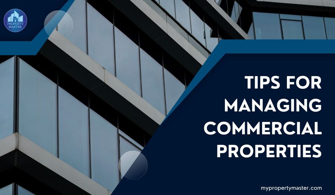 Tips for managing commercial properties