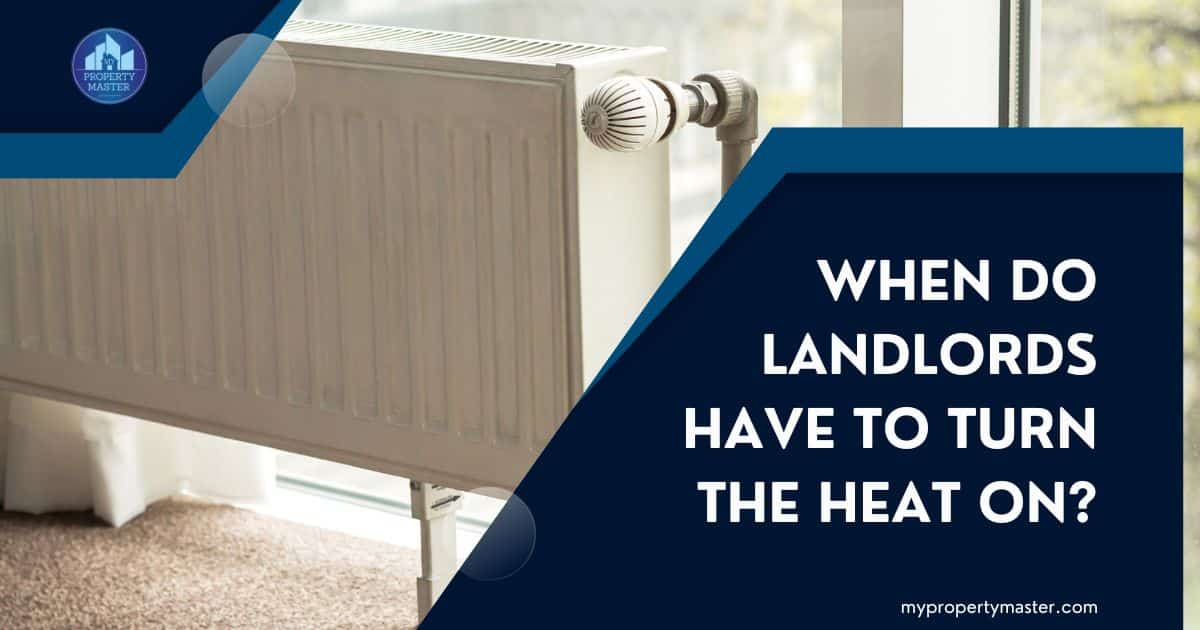 When do landlords have to turn the heat on?