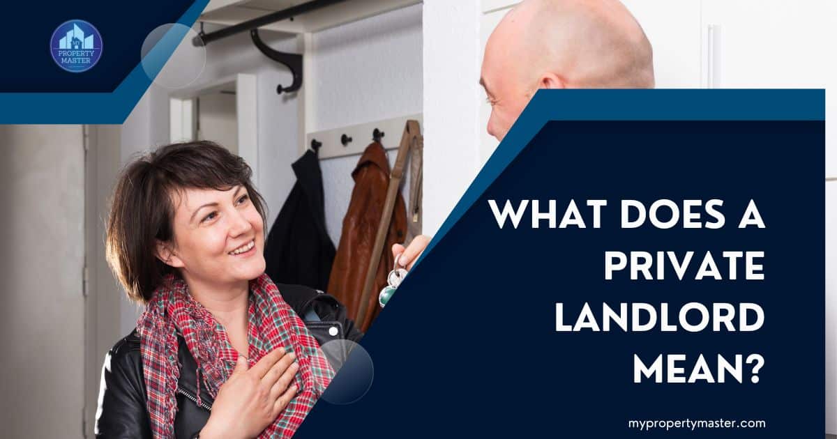 What does a private landlord mean? (everything you need to know)