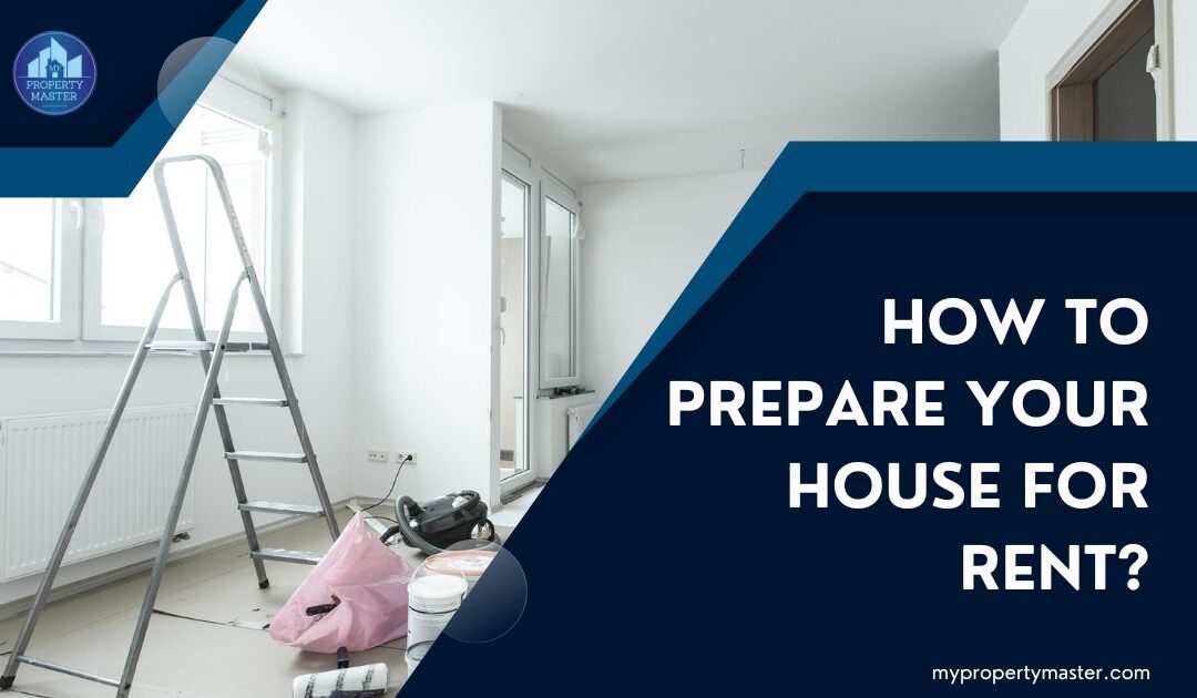 How to prepare your house for rent?