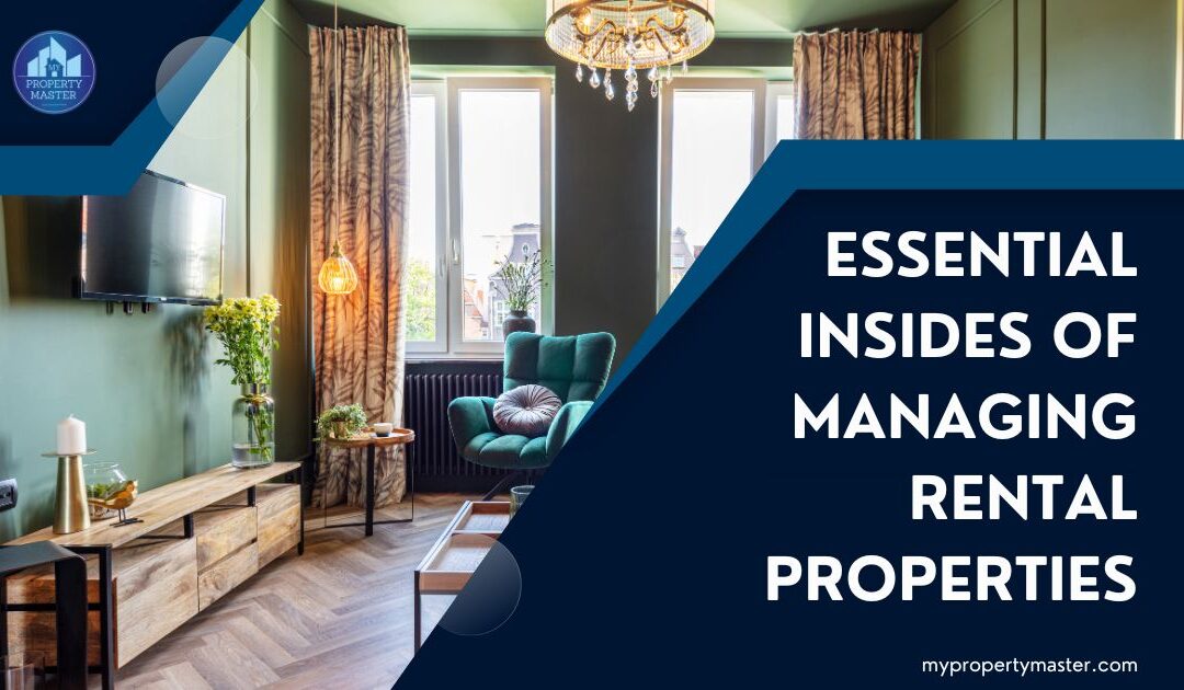 11 essential insides of managing rental properties for landlords