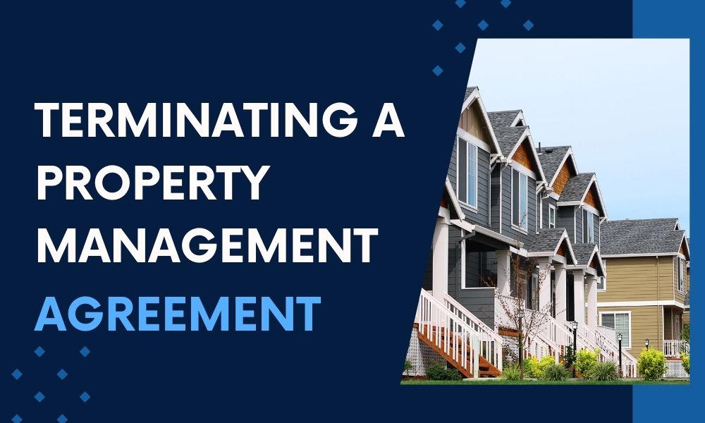 Terminating a property management agreement